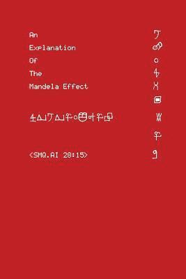 Shawn Michael Quinn - An Explanation of the Mandela Effect, Häftad