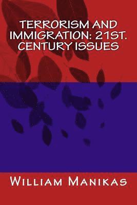 bokomslag Terrorism and Immigration: 21st. Century Issues