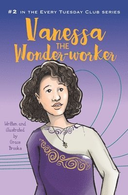 Grace Brooks - Vanessa the Wonder-worker, Häftad. Tillgänglighet: Lägg i varukorg