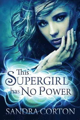 This Supergirl Has No Powers 1