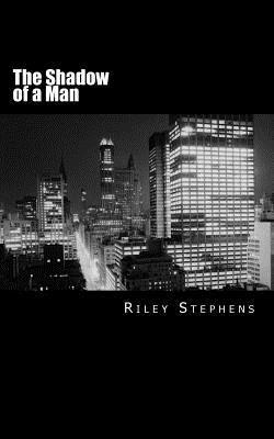 The Shadow of a Man: A Benedict Trius Adventure 1