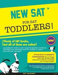 bokomslag New SAT for SAT Toddlers: plenty of SAT books, but all of them are unfun?