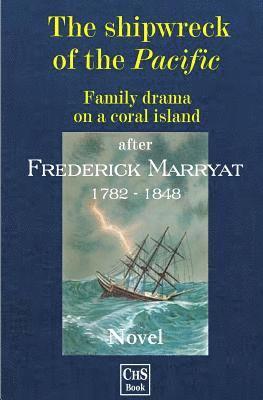 bokomslag The shipwreck of the PACIFIC: Family drama on a coral island
