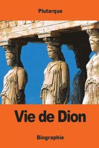 bokomslag Vie de Dion