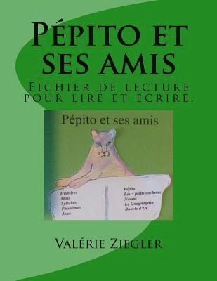 bokomslag Pépito et ses amis: Fichier de lecture pour lire et écrire.