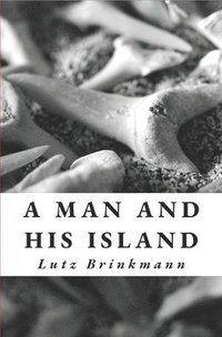bokomslag A Man and His Island