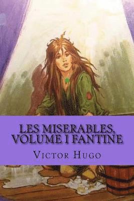 bokomslag Les miserables, volume I Fantine (English Edition)