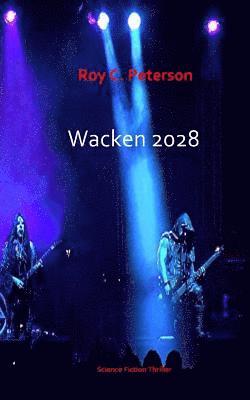 bokomslag Wacken 2028