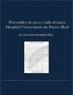 bokomslag Percentiles de Peso y Talla al Nacer Hospital Universitario Puerto Real