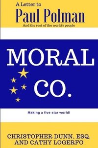 bokomslag Moral Co.: A Letter to Paul Polman and the Rest of the World's People