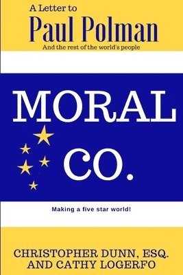 bokomslag Moral Co.: A Letter to Paul Polman and the Rest of the World's People