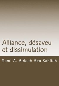 bokomslag Alliance, désaveu et dissimulation: Interprétation des versets coraniques 3:28-29 à travers les siècles