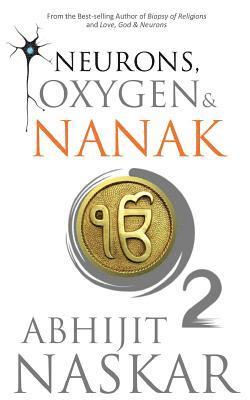 Abhijit Naskar - Neurons, Oxygen & Nanak, Häftad. Tillgänglighet: Lägg i varukorg