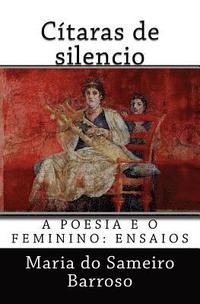 bokomslag Citaras de silencio: A poesia e o feminino: ensaios