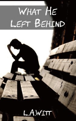 What He Left Behind 1