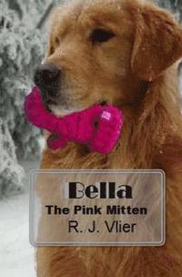 bokomslag Bella: The Pink Mitten