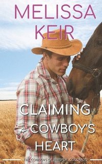 bokomslag Claiming a Cowboy's Heart