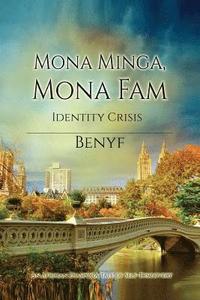 bokomslag Mona Minga, Mona Fam, Identity Crisis