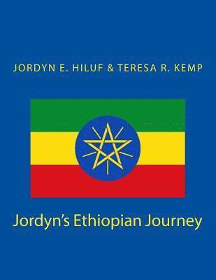 Jordyn's Ethiopian Journey 1