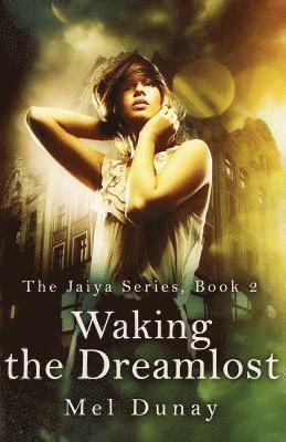 Waking The Dreamlost