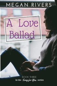 bokomslag A Love Ballad: A Fictional Memoir