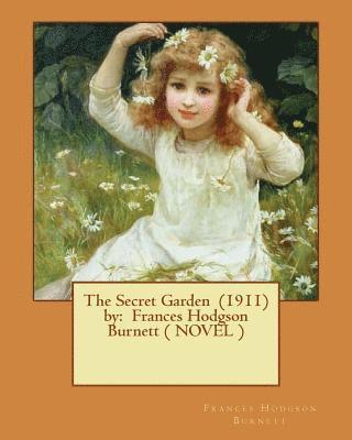 bokomslag The Secret Garden (1911) by: Frances Hodgson Burnett ( NOVEL )