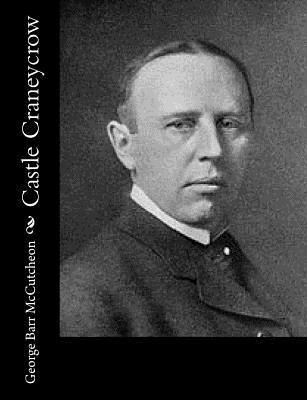 George Barr McCutcheon - Castle Craneycrow, Häftad