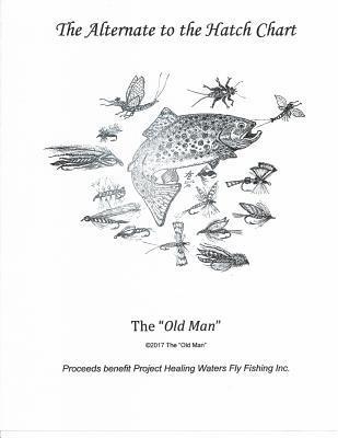 The Old Man - The Alternate to the Hatch Chart, Häftad