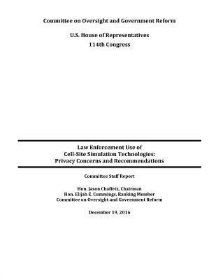 bokomslag Law Enforcement Use of Cell-Site Simulation Technologies: Privacy Concerns and Recommendations