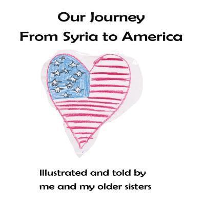 Our Journey From Syria to America 1
