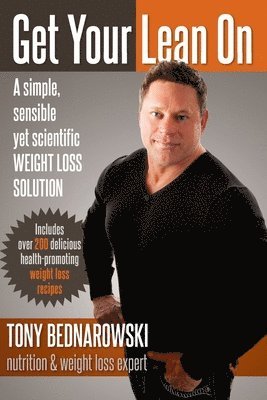 bokomslag Get Your Lean On: A simple, sensible yet scientific WEIGHT LOSS SOLUTION