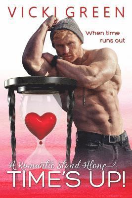 Kathy Krick - Time's Up! (A Romantic Standalone), Häftad