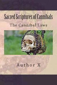 bokomslag Sacred Scriptures of Cannibals: The Cannibal Law's