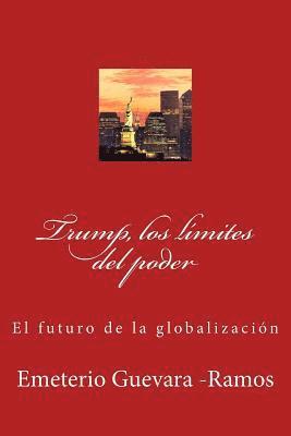 bokomslag Trump, los límites del poder: El futuro de la globalización