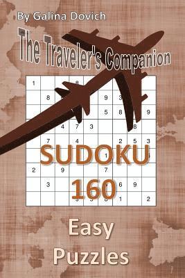 Galina Dovich - The Traveler's Companion: SUDOKU 160 Easy Puzzles, Häftad