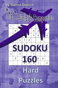bokomslag The Traveler's Companion: SUDOKU 160 Hard Puzzles