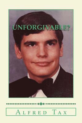 Alfred F. Tax - Unforgivable?, Häftad