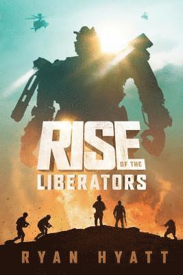 Rise of the Liberators 1