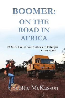 bokomslag Boomer: On The Road In Africa Book Two: South Africa to Ethiopia