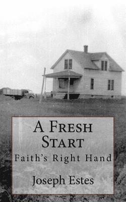 bokomslag A Fresh Start: Faith's Right Hand