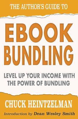 Chuck Heintzelman - The Author's Guide to Ebook Bundling, Häftad