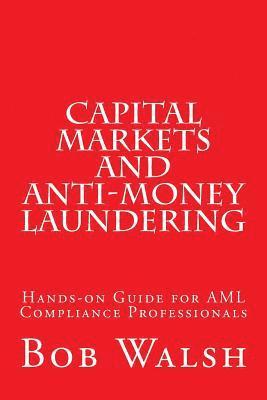 Capital Markets and Anti-money Laundering 1