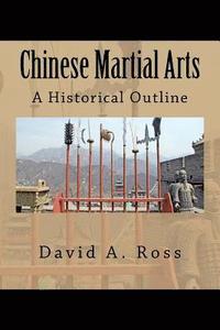 bokomslag Chinese Martial Arts: A Historical Outline