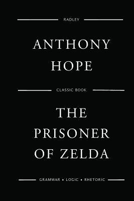 Anthony Hope - The Prisoner Of Zenda, Häftad