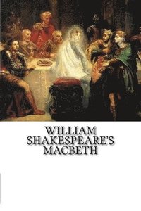 bokomslag William Shakespeare's Macbeth