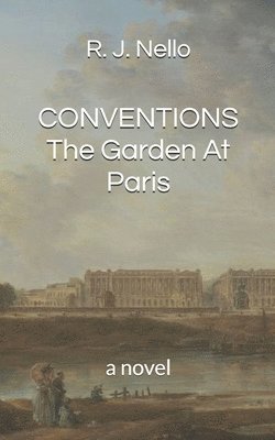 bokomslag Conventions: The Garden At Paris