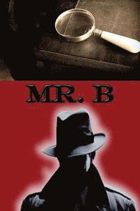 bokomslag Mr. B