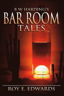 bokomslag B W Harding's Bar Room Tales