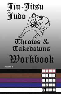 bokomslag Jiu-Jitsu Judo Throws & Takedowns Workbook