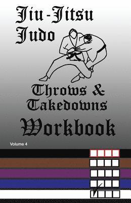 Jiu-Jitsu Judo Throws & Takedowns Workbook 1